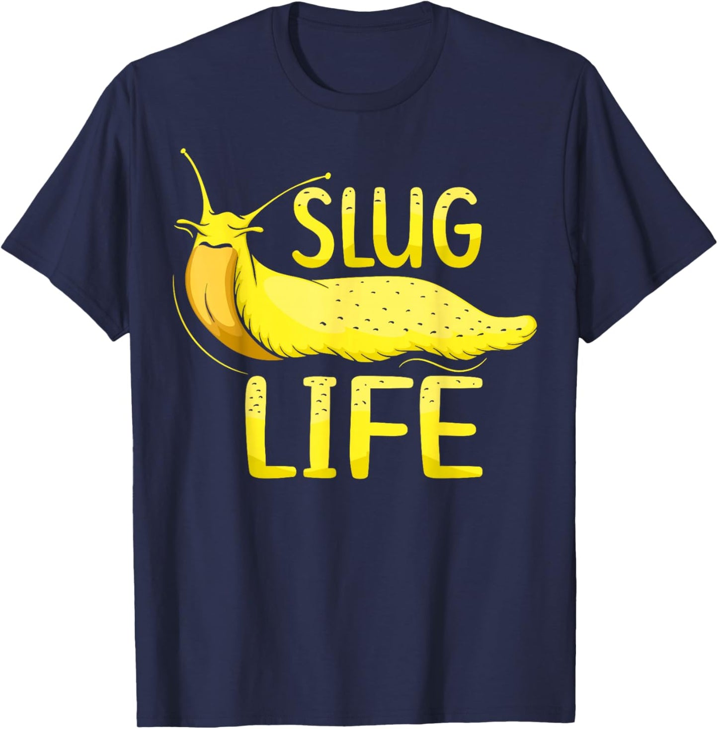 Slug Life Design for a Banana slug Lover T-Shirt - T-Shirt | Navy