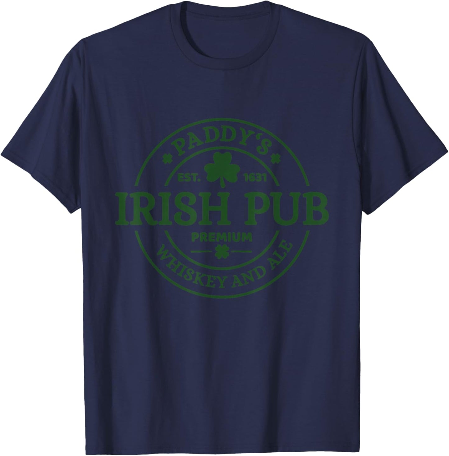 Paddy's Irish Pub Premium Whiskey and Ale St Patrick's Day T-Shirt - T-Shirt | Navy