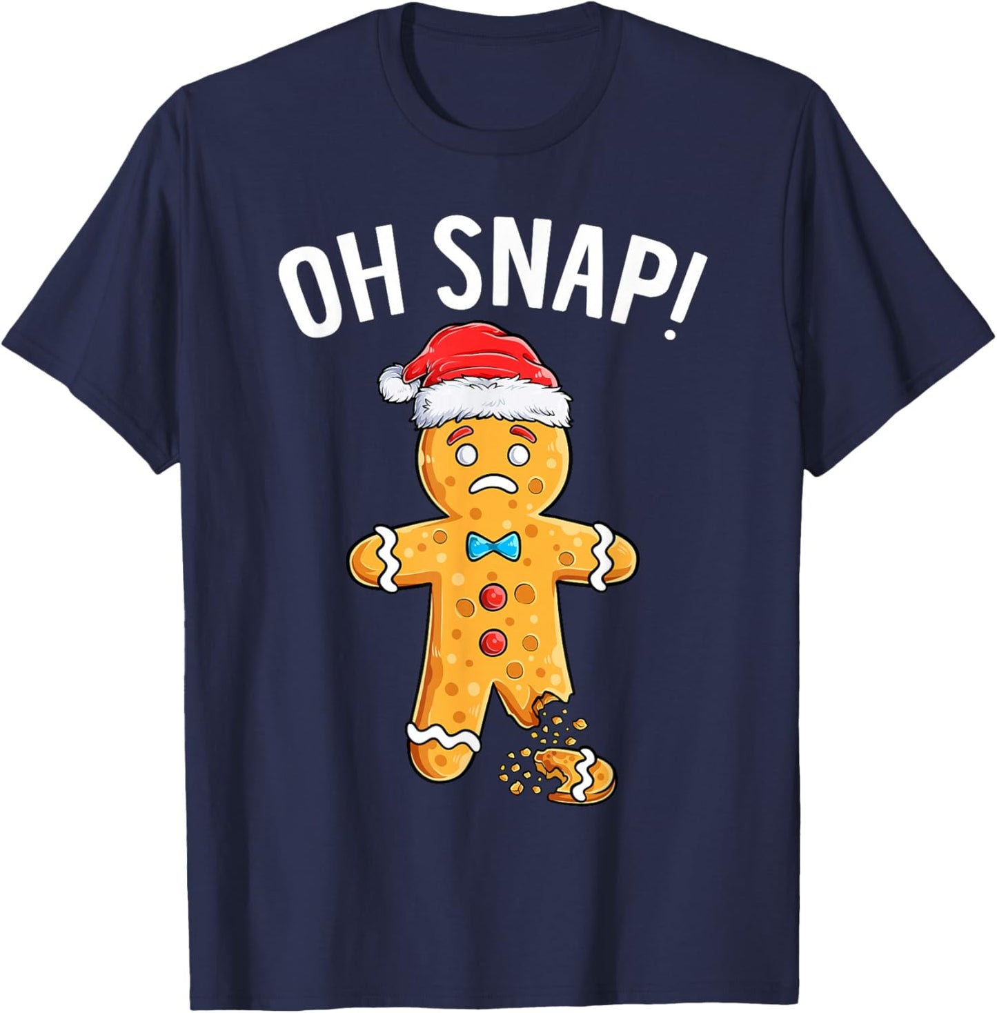 Gingerbread Man Oh Snap Christmas Funny Xmas Cookie Baking T-Shirt - T-Shirt | Navy