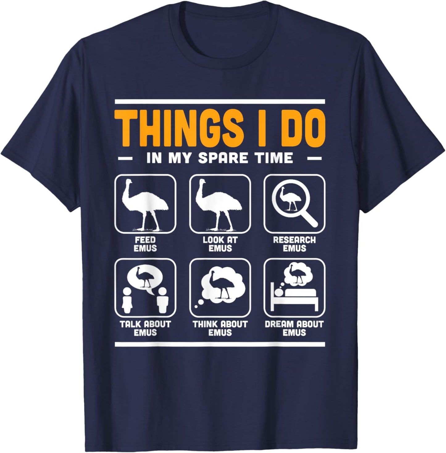 Things I Do In My Spare Time Emu Fans Australian Animal T-Shirt - T-Shirt | Navy