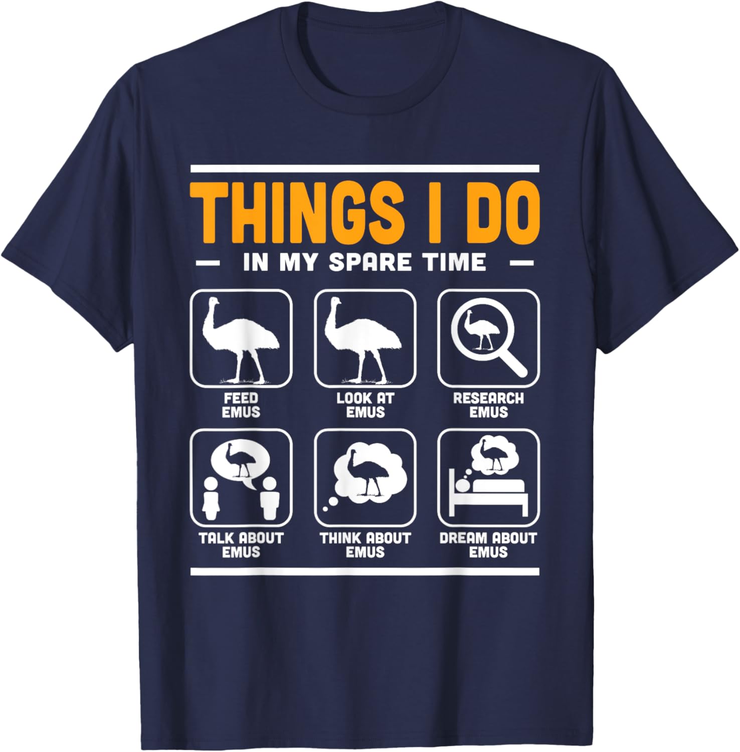 Things I Do In My Spare Time Emu Fans Australian Animal T-Shirt - T-Shirt | Navy