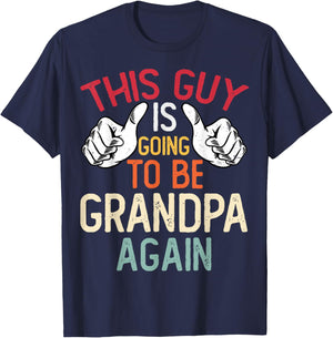 This Guy Is Going to Be Grandpa Again - Baby Announcement T-Shirt - T-Shirt | Navy