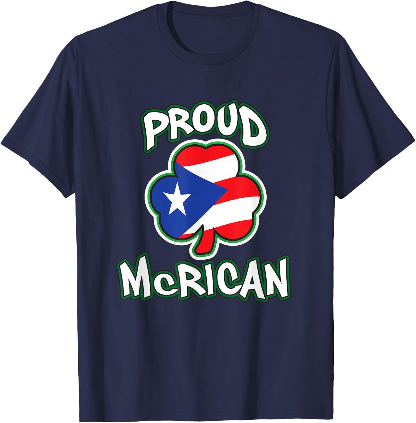 McRican Irish Puerto Rican Pride Shamrock St Patricks Day T-Shirt - T-Shirt | Navy