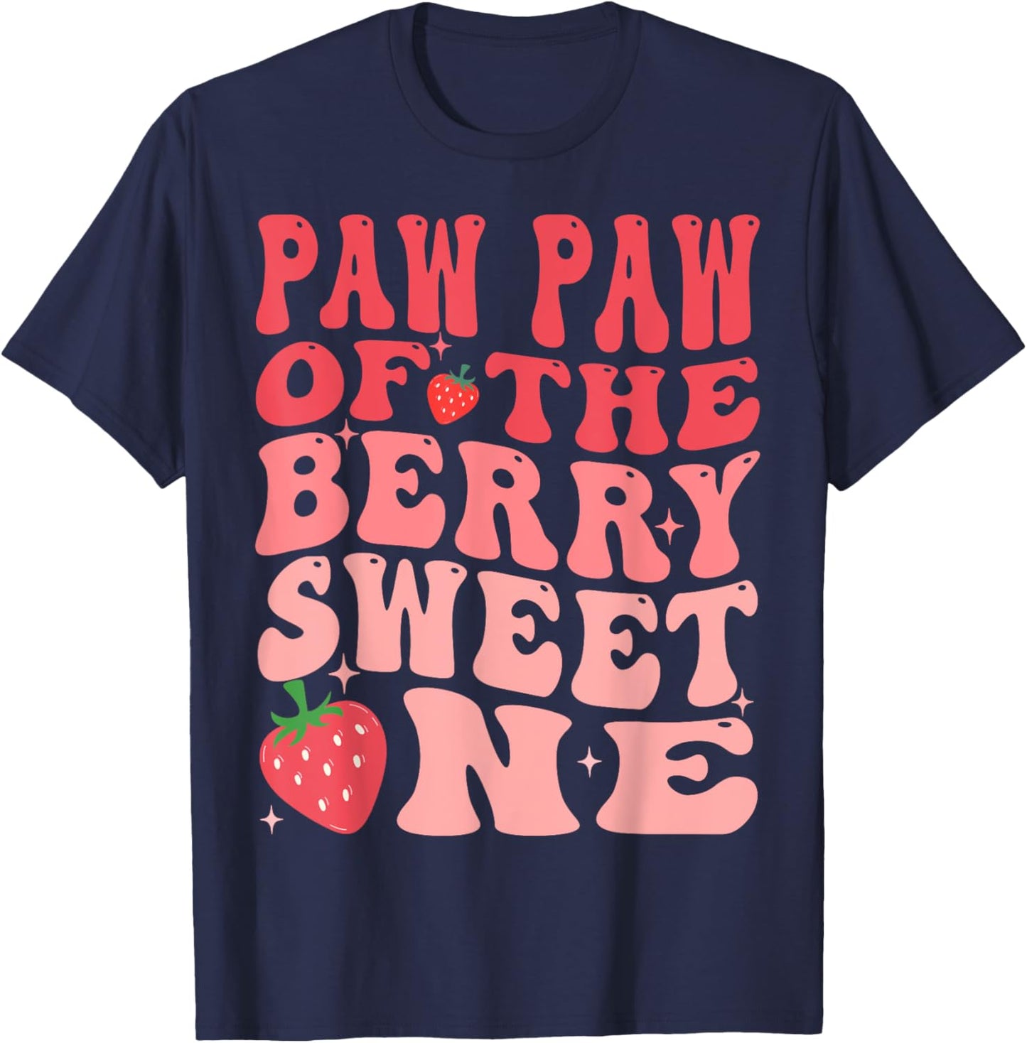 Paw Paw Of The Berry Sweet One 1st Birthday Strawberry T-Shirt - T-Shirt | Navy