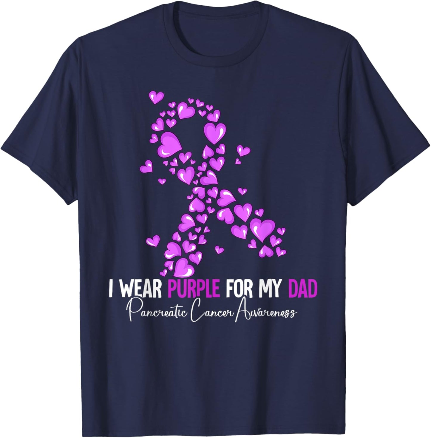 I Wear Purple For My Dad Pancreatic Cancer Awareness T-Shirt - T-Shirt | Navy