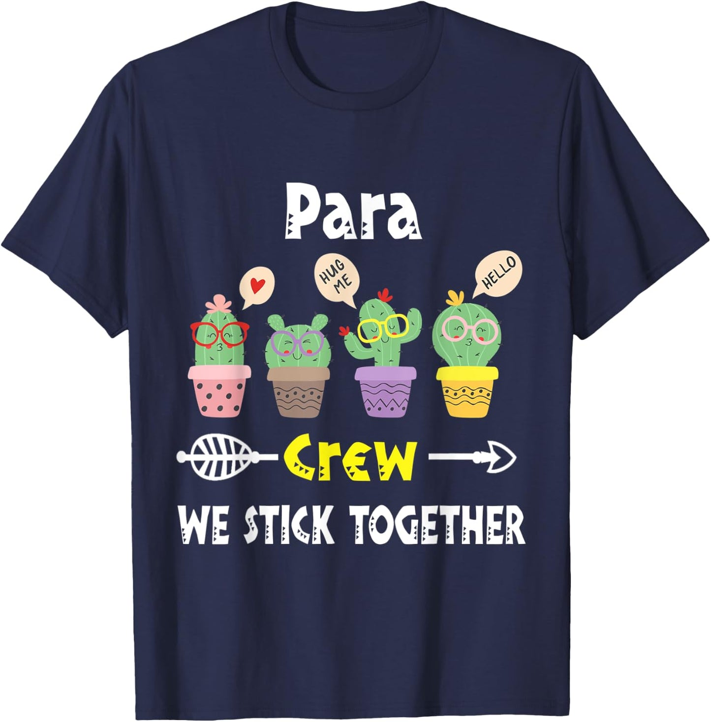 Funny Cactus Crew We Stick Together Para T-Shirt - T-Shirt | Navy
