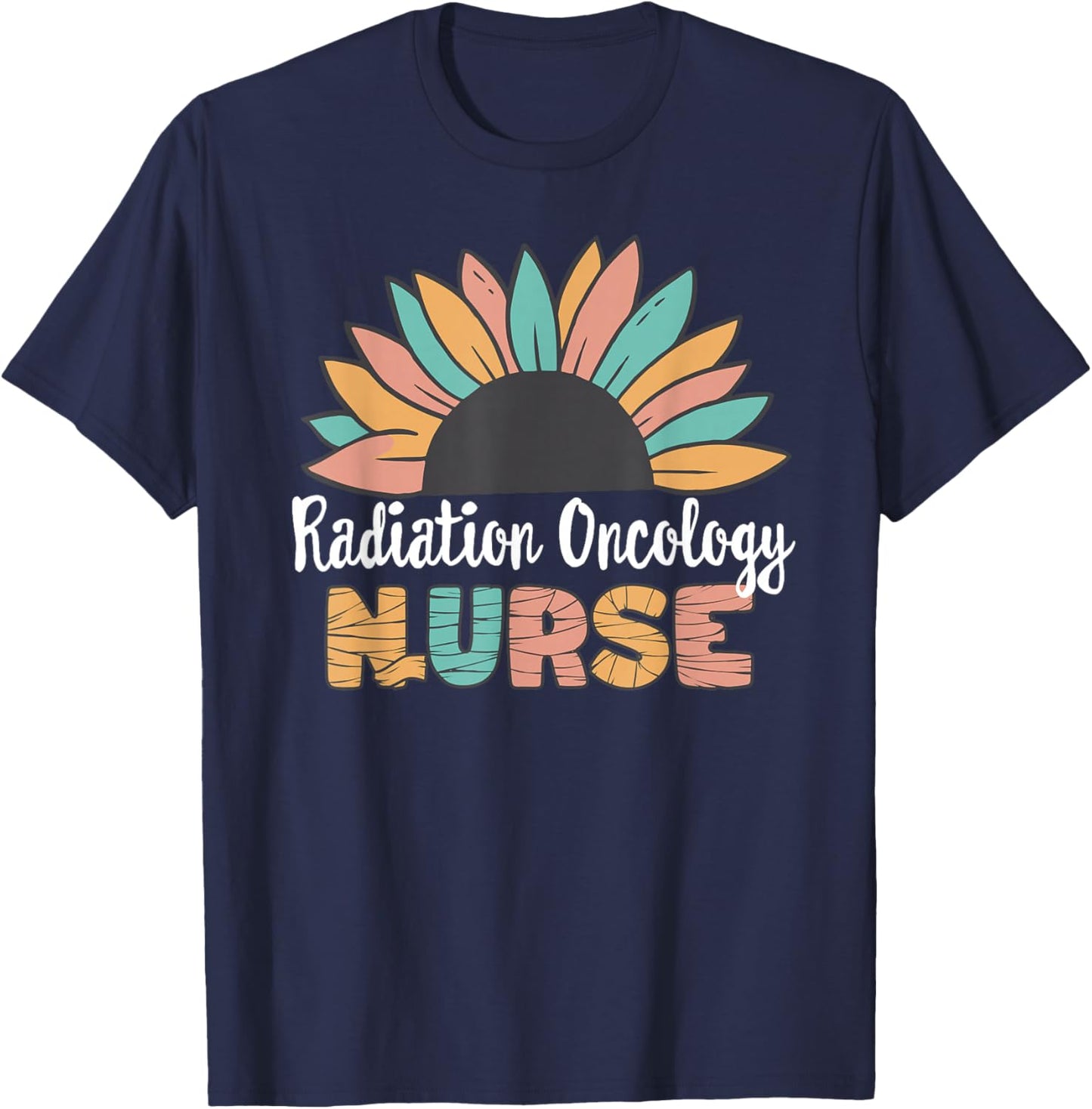 Radiation Oncology Nurse, Matching Treatment Nurse Week T-Shirt - T-Shirt | Navy