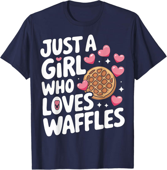 Waffles Just A Girl Who Loves Waffles T-Shirt - T-Shirt | Navy