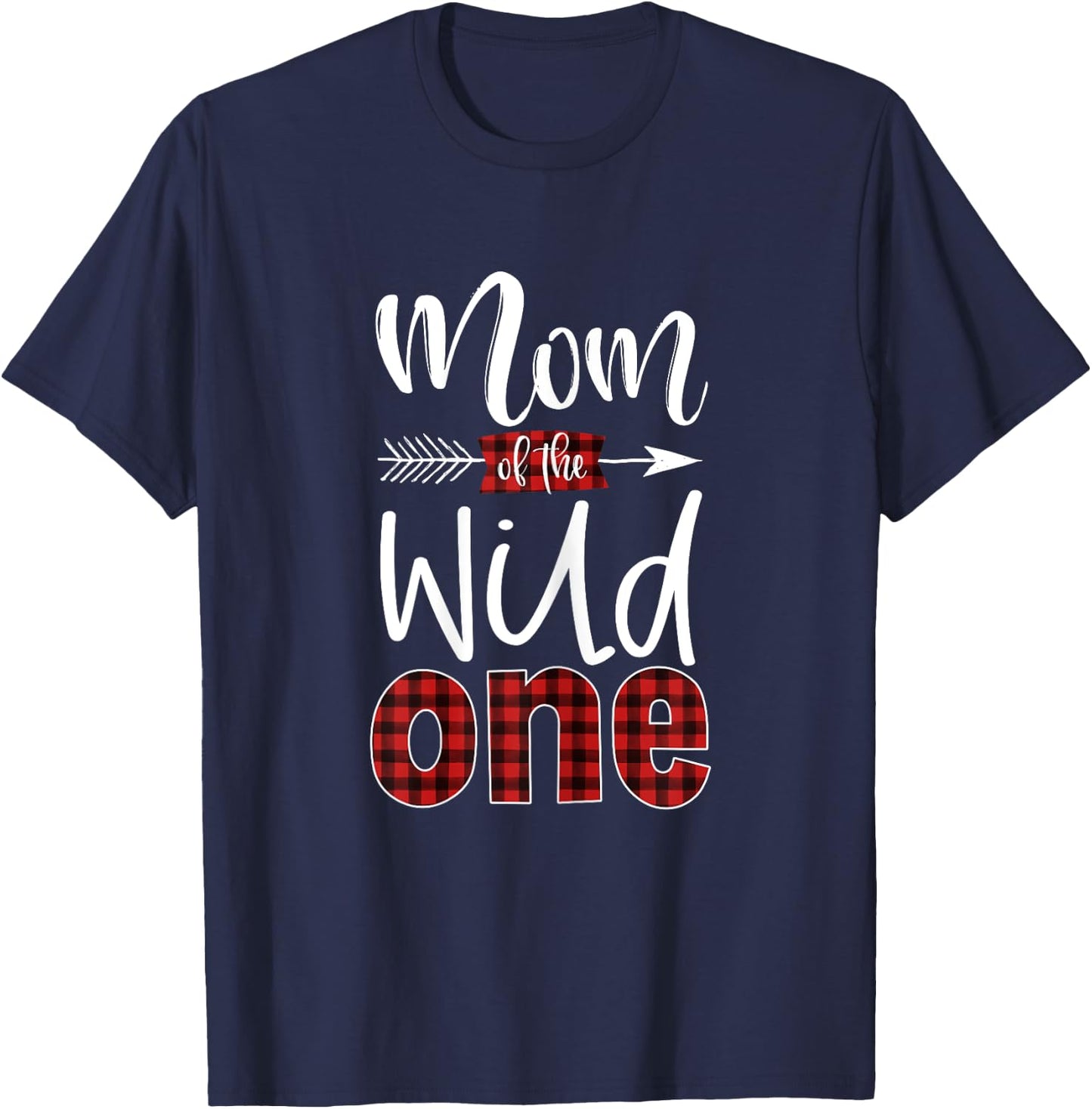 Mom of the Wild One Shirt Plaid Lumberjack 1st Birthday T-Shirt - T-Shirt | Navy