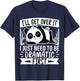 I'll Get Over It I Just Need to Be Dramatic First - Panda T-Shirt - T-Shirt | Navy