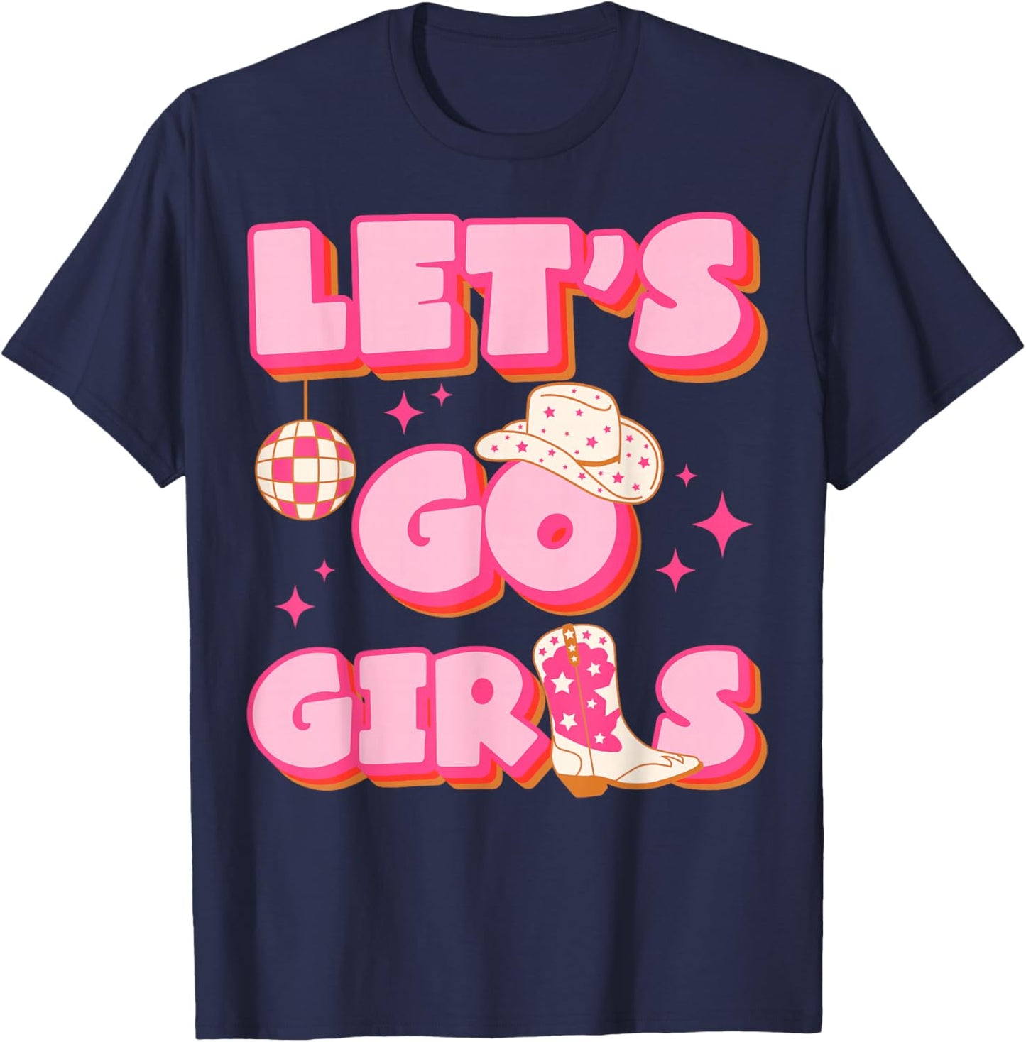Let's Go Girls Western Cowgirl Party Fun T-Shirt - T-Shirt | Navy