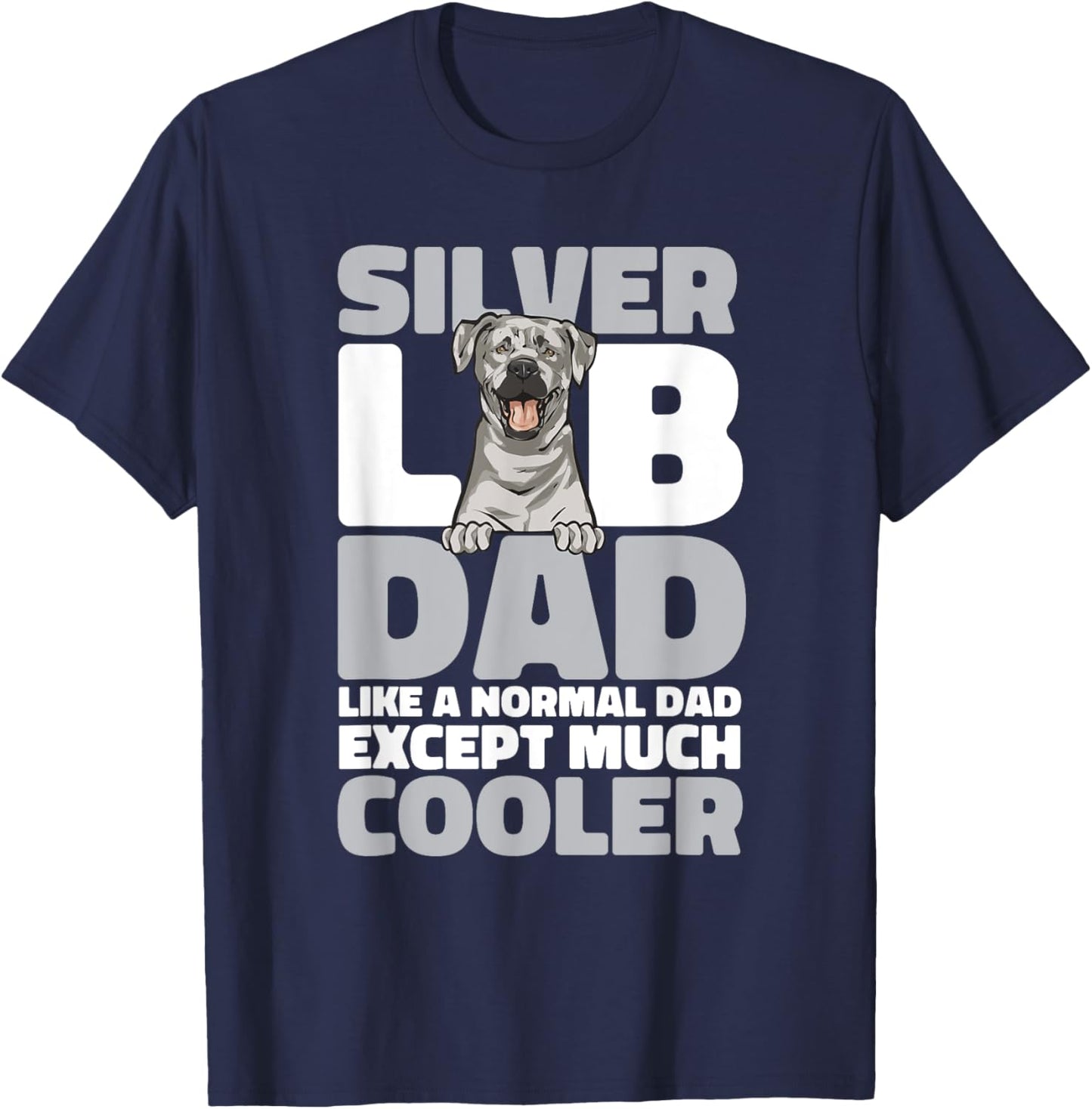 Silver Labrador Retriever Silver Lab Dad T-Shirt - T-Shirt | Navy