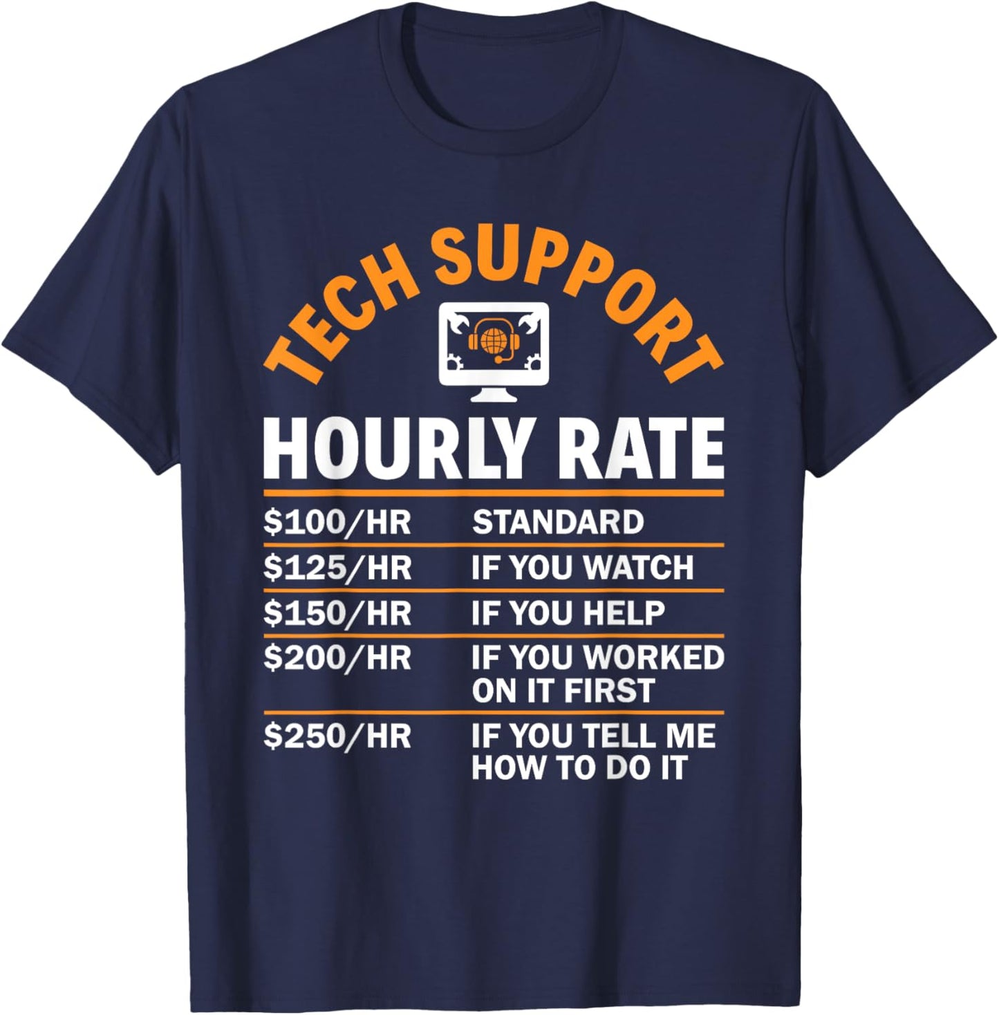 Tech Support Hourly Rate Computer Nerd Sysadmin Tech Support T-Shirt - T-Shirt | Navy