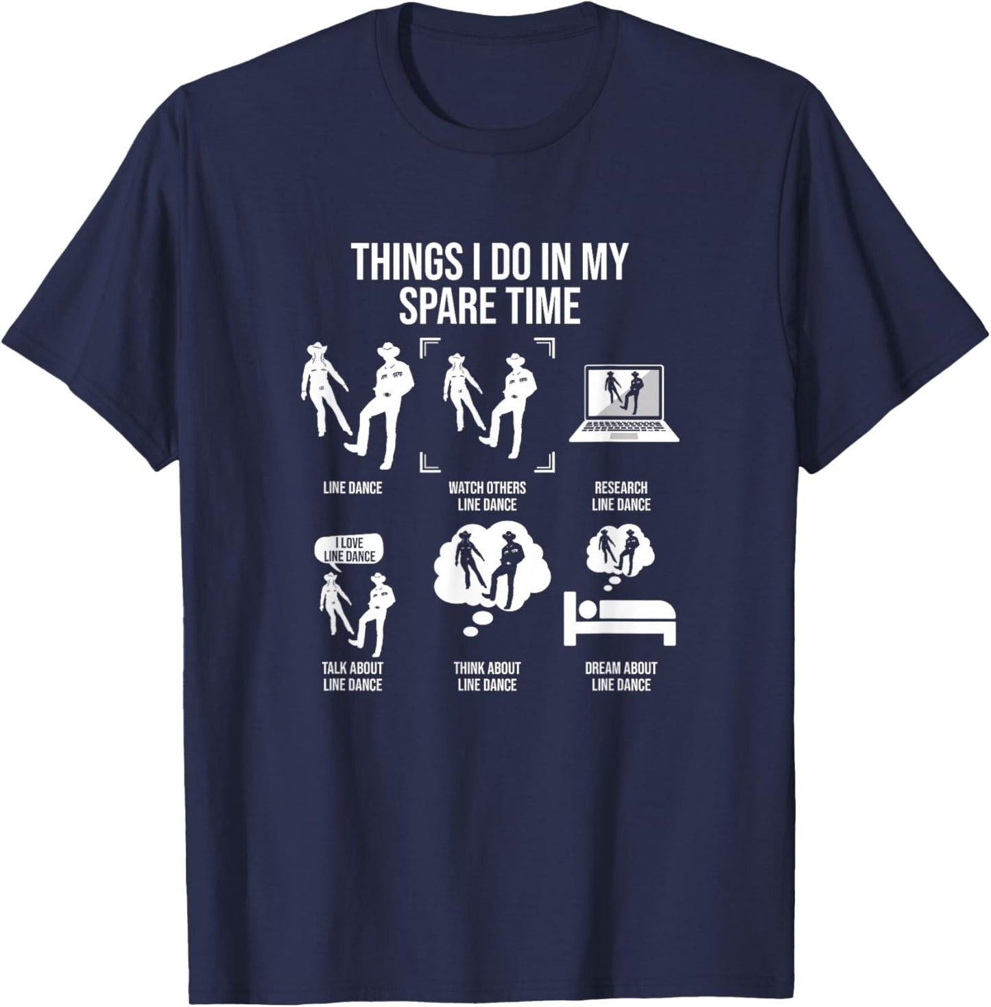 Things I Do In My Spare Time, Funny Line Dance T-Shirt - T-Shirt | Navy