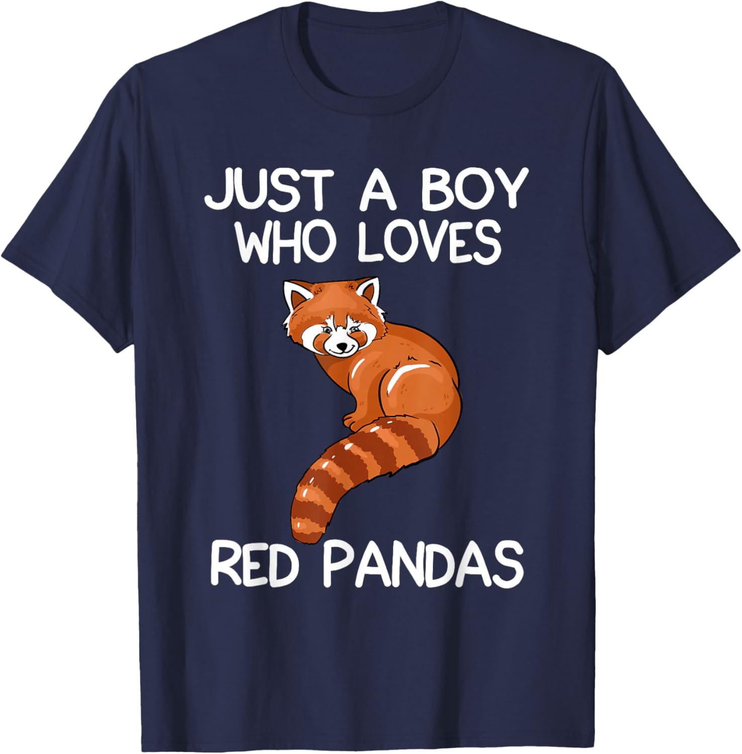 Just A Boy Who Loves Red Pandas Gift Red Panda T-Shirt - T-Shirt | Navy