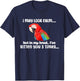 I May Look Calm But In My Head Mama Scarlet Macaw Parrot T-Shirt - T-Shirt | Navy