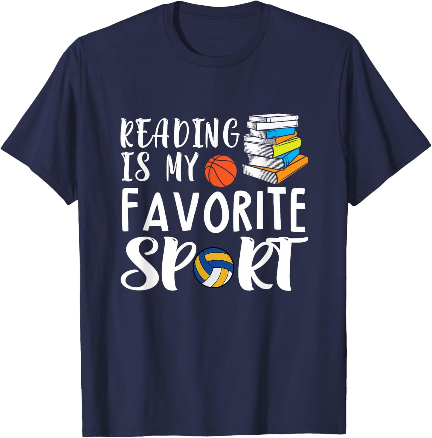 Reading Is My Favorite Sport Design for Reading Lover T-Shirt - T-Shirt | Navy