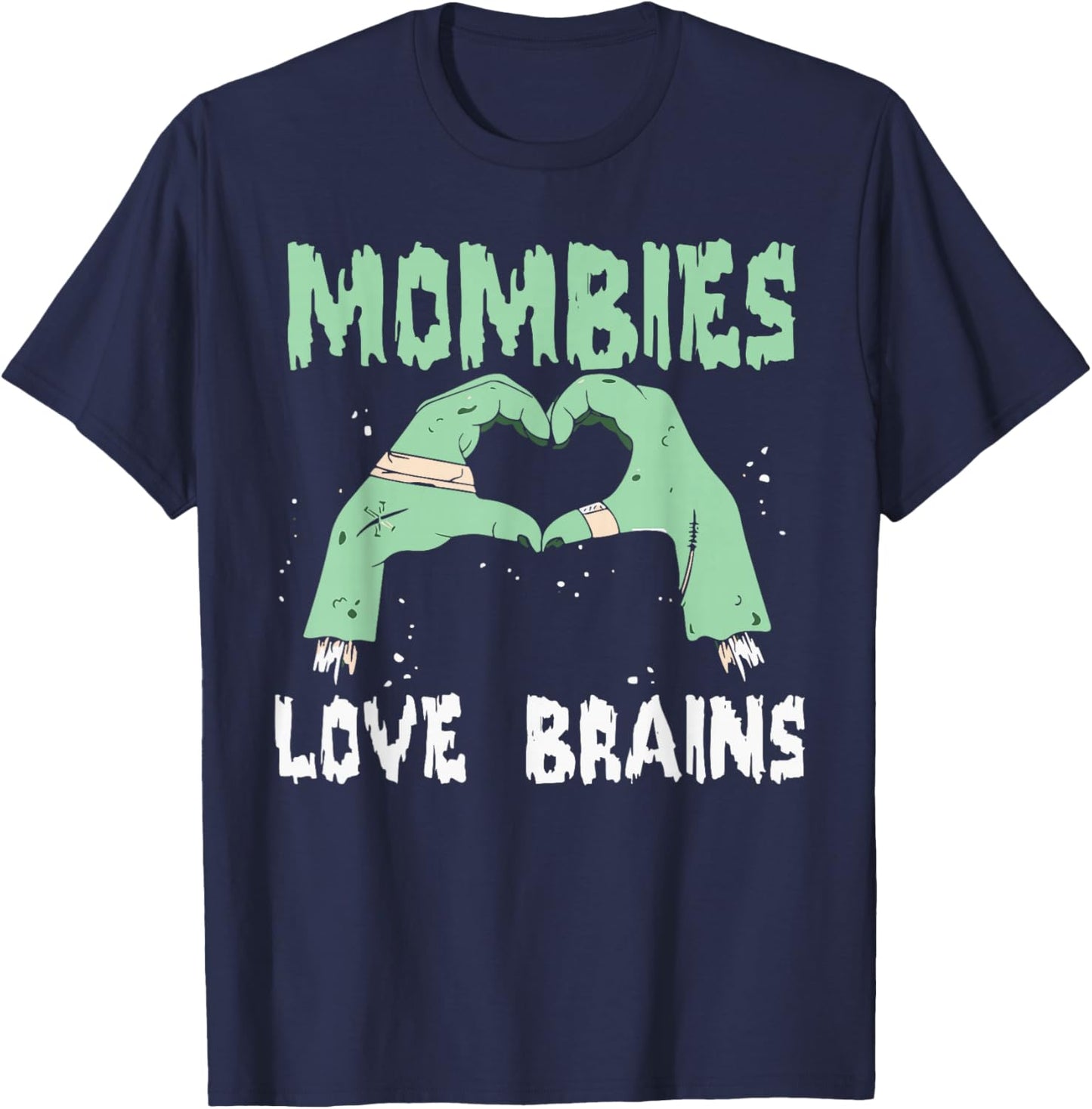 Mombies Love Brains Mom Halloween Costume Zombie Cute T-Shirt - T-Shirt | Navy
