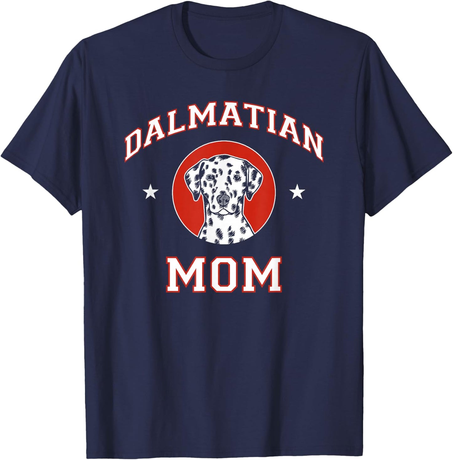 Dalmatian Mom Dog Mother T-Shirt - T-Shirt | Navy