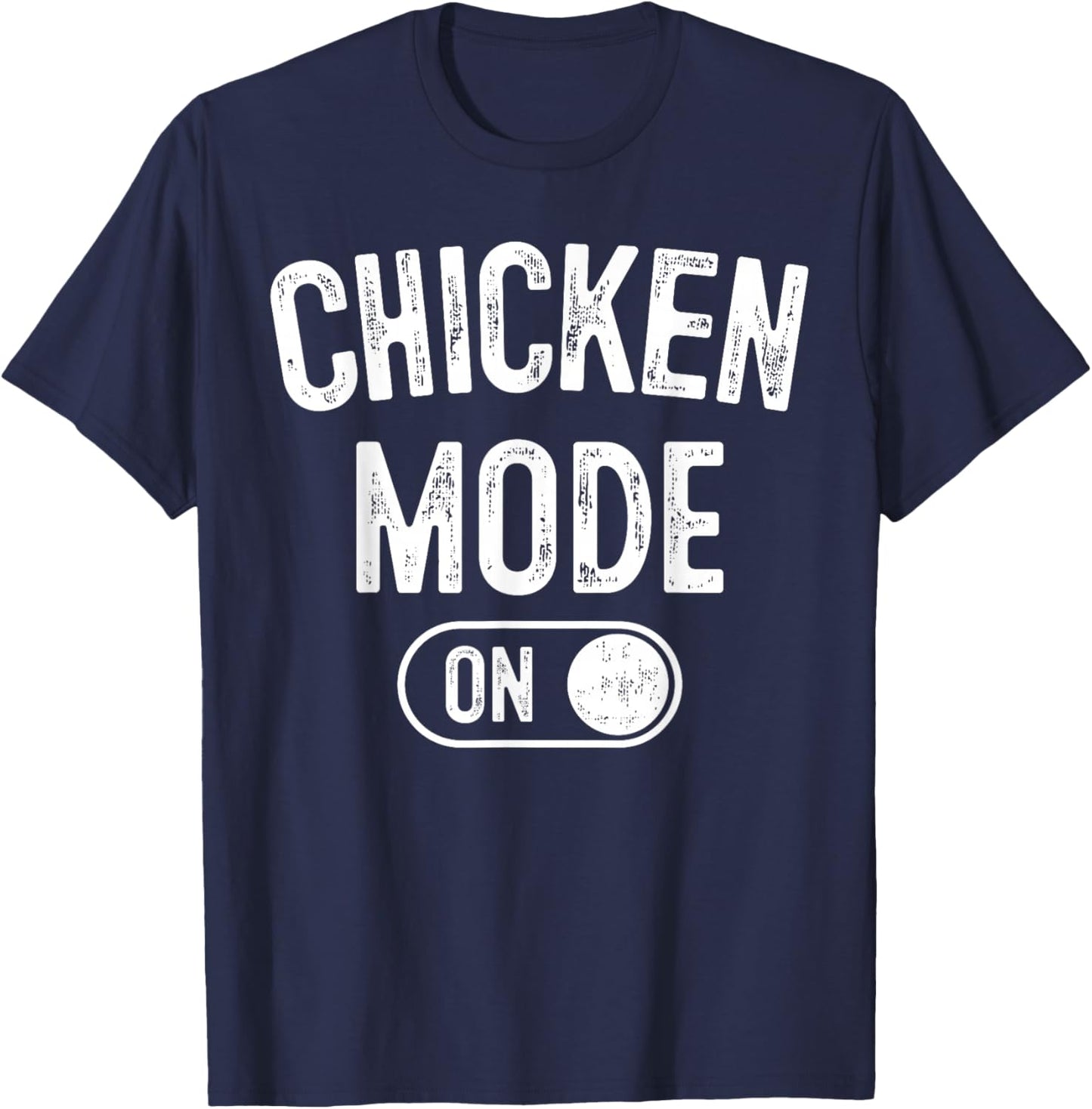 Chicken Mode On Costume Funny Farmer Gift Farm Animal Lover T-Shirt - T-Shirt | Navy