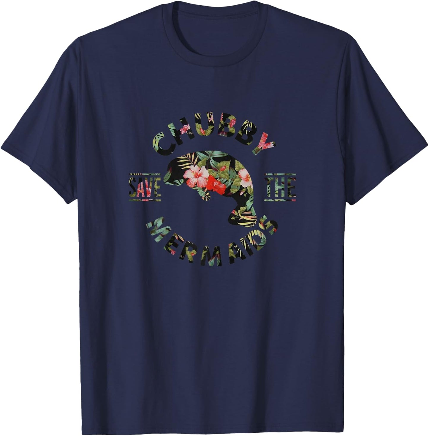 Save The Chubby Mermaids Manatees Lovers Protect Animal T-Shirt - T-Shirt | Navy