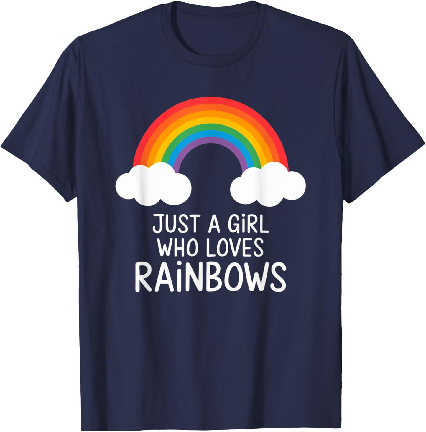 Just a Girl Who Loves Rainbows Cute Groovy Spring Summer T-Shirt - T-Shirt | Navy