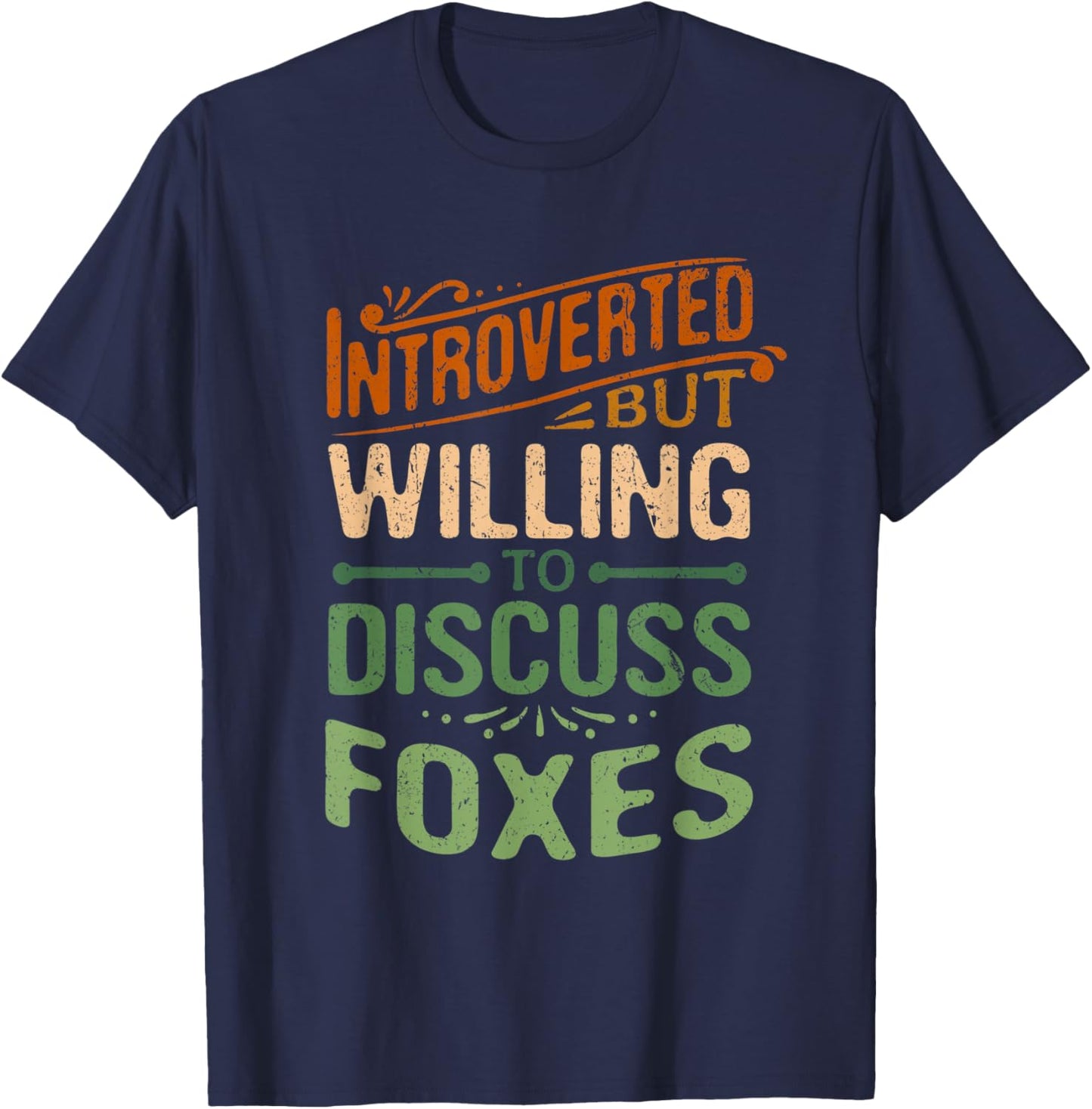 Introverted But Willing To Discuss Foxes Funny Animal Meme T-Shirt - T-Shirt | Navy