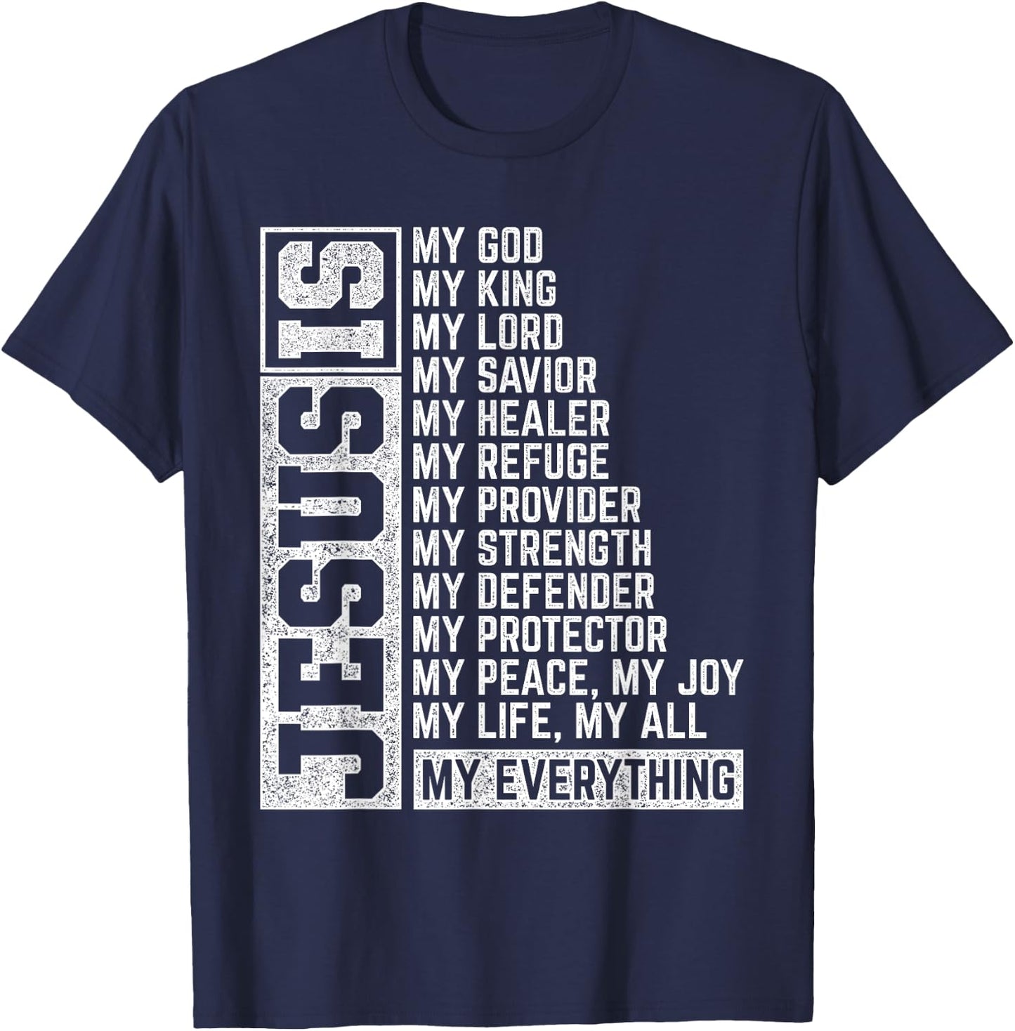 Jesus Is My Everything Jesus T-Shirt - T-Shirt | Navy
