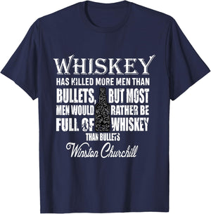 Whiskey Over Bullets | Winston Churchill Drinking Quote Gift T-Shirt - T-Shirt | Navy