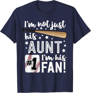 I'm Not Just His Aunt I'm His #1 Fan Family Baseball Auntie T-Shirt - T-Shirt | Navy