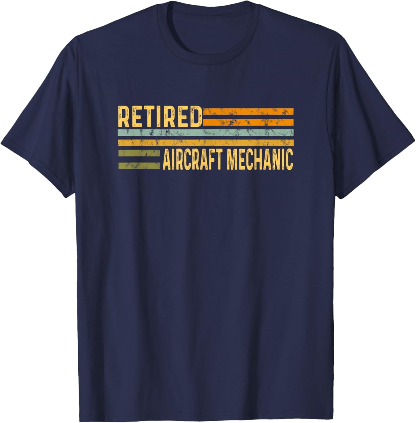 Retired Aircraft Mechanic - Retirement Retire Airplane Plane T-Shirt - T-Shirt | Navy