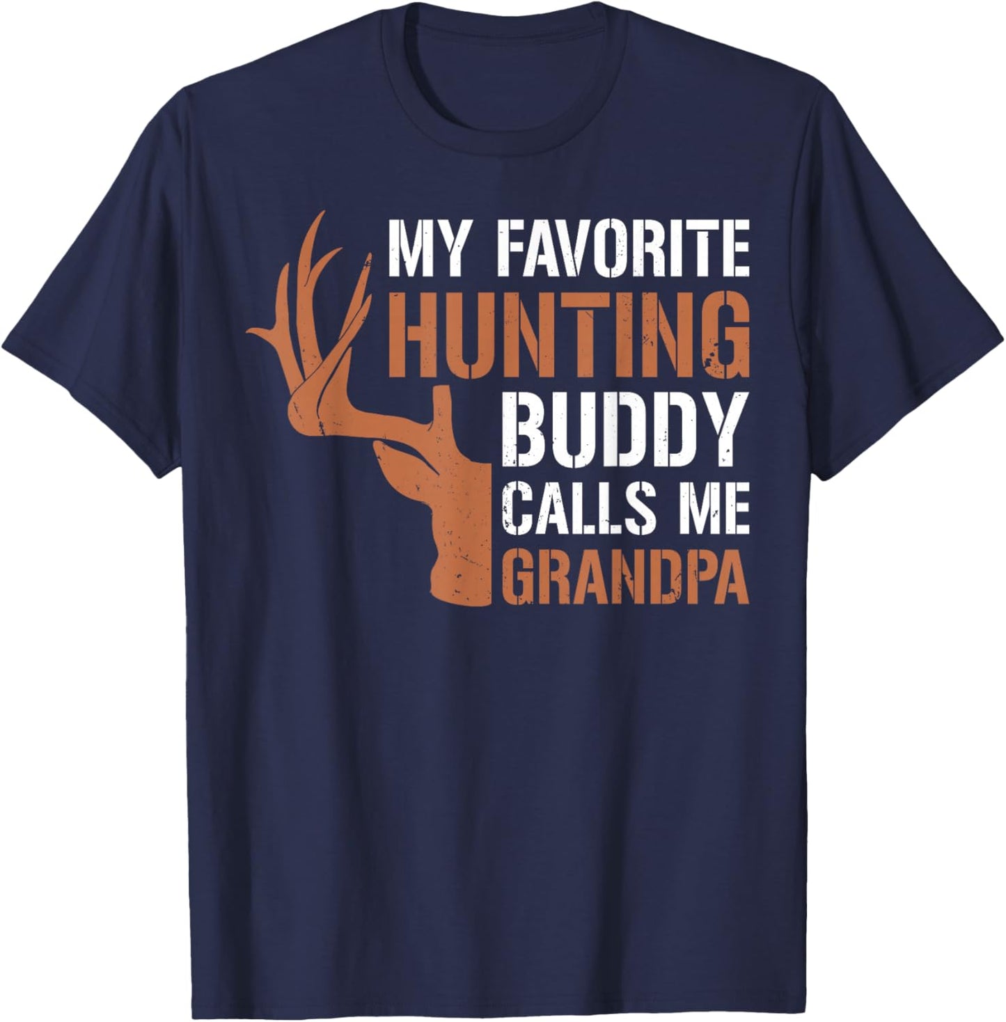 Funny Deer Hunter Grandpa Hunting Buddy Calls Me Grandpa T-Shirt - T-Shirt | Navy