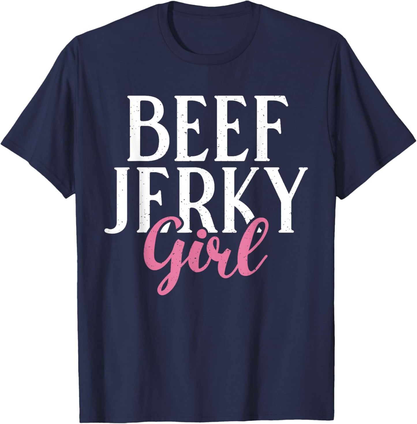 Beef Jerky Girl T-Shirt - T-Shirt | Navy