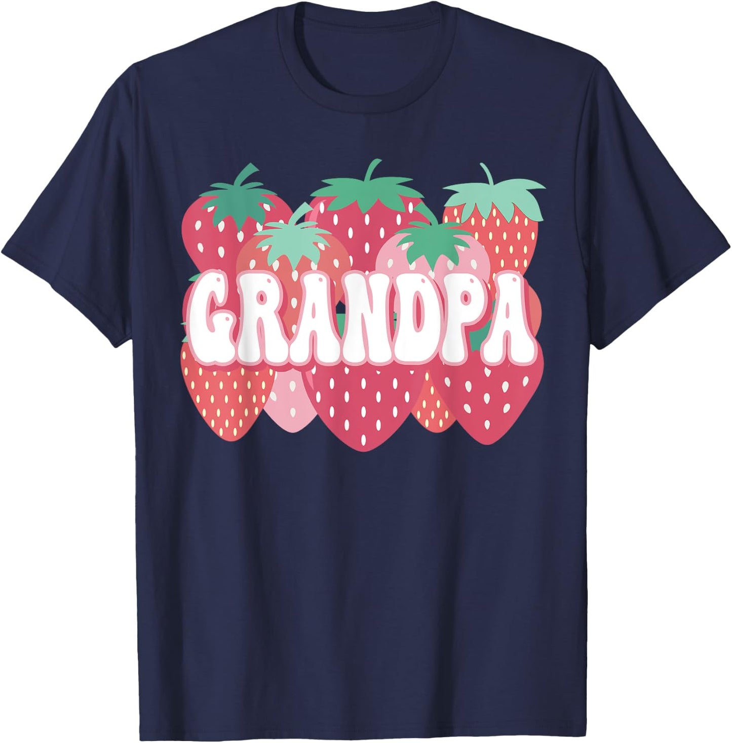 Grandpa Of The Berry First Birthday Strawberry Family Party T-Shirt - T-Shirt | Navy