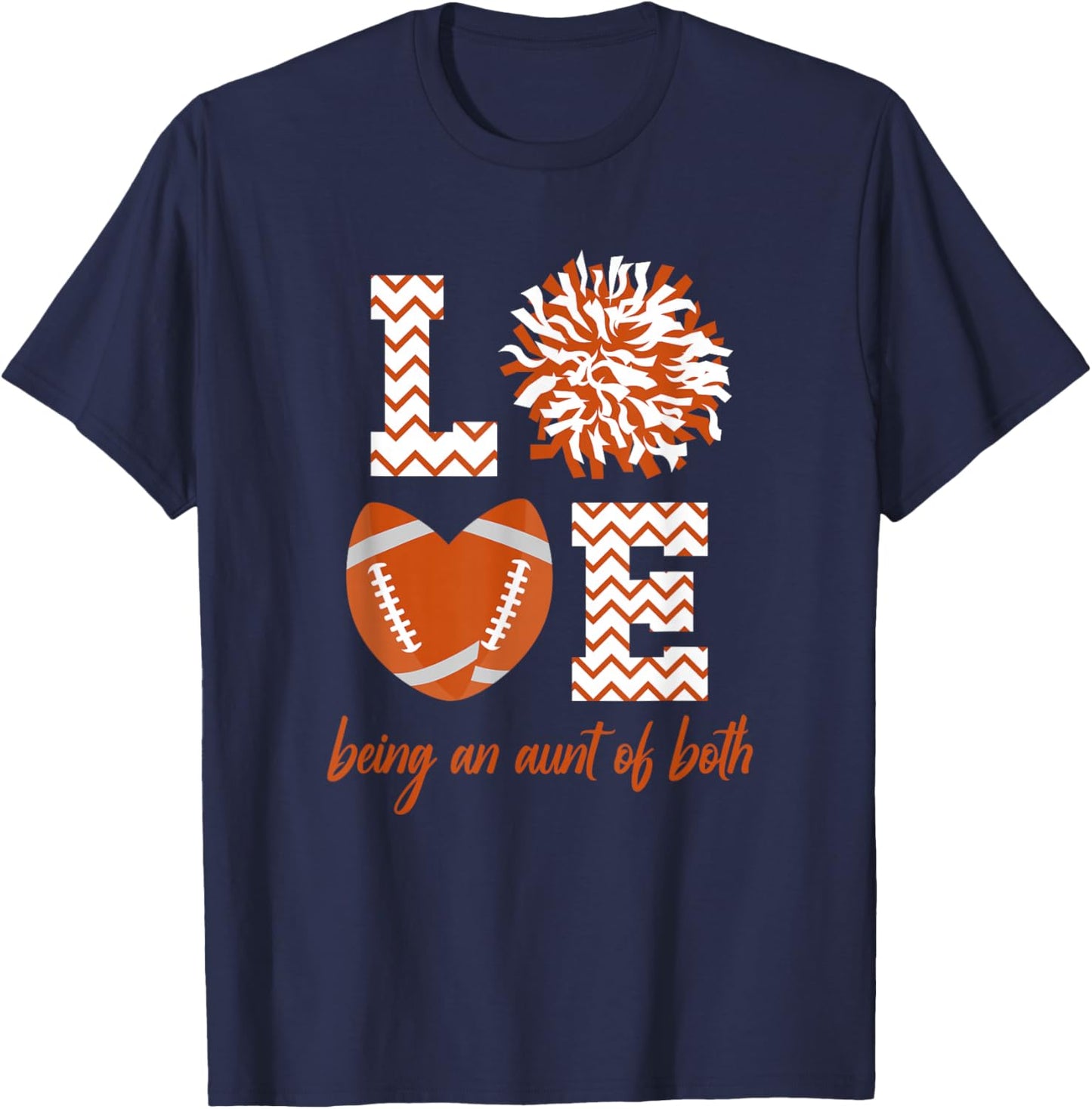 Love Being An Aunt Of Both Football And Cheer Aunt T-Shirt - T-Shirt | Navy