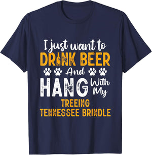 Drink Beer And Hang With My Treeing Tennessee Brindle Funny T-Shirt - T-Shirt | Navy