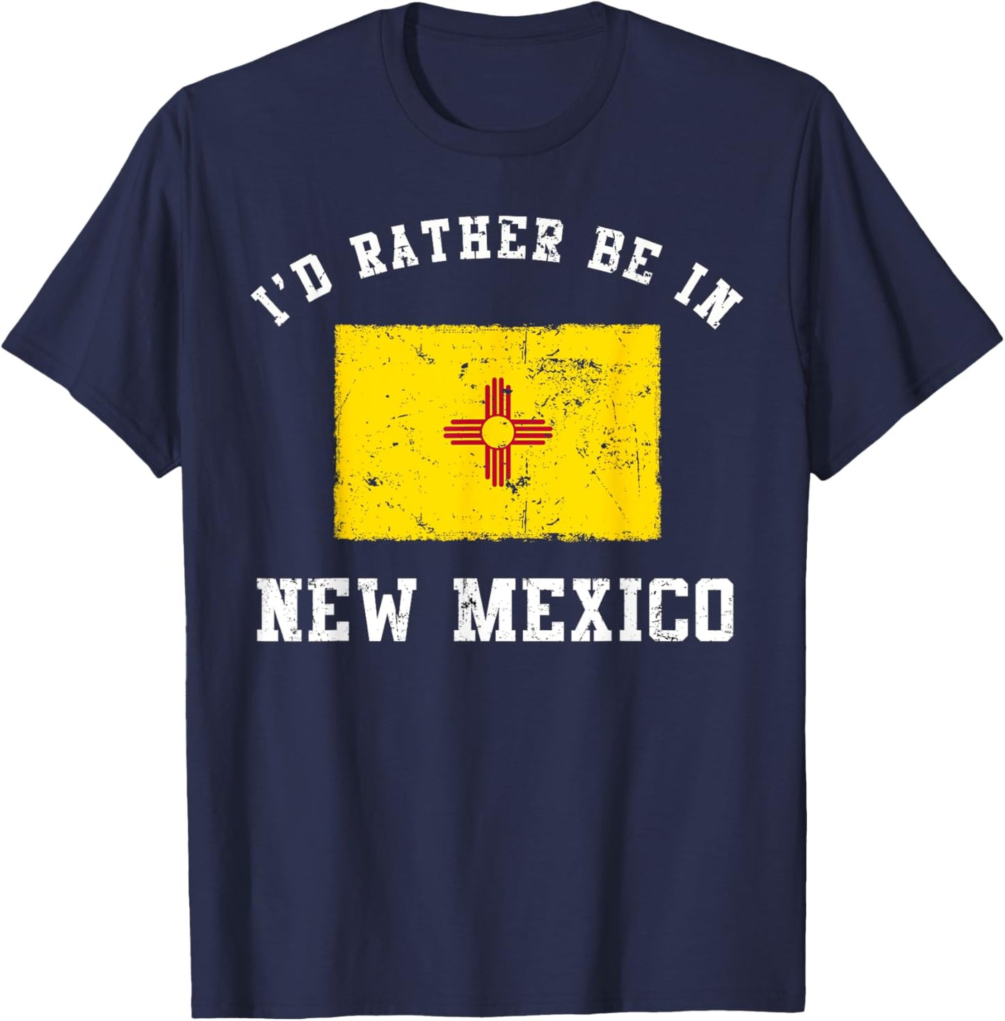 I'd Rather Be In New Mexico T-Shirt - T-Shirt | Navy
