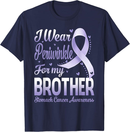 I Wear Periwinkle For My Brother Stomach Cancer Awareness T-Shirt - T-Shirt | Navy