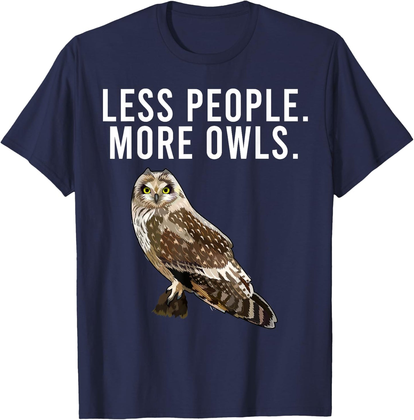Less People More Owls Short-eared Owl Funny Introvert T-Shirt - T-Shirt | Navy