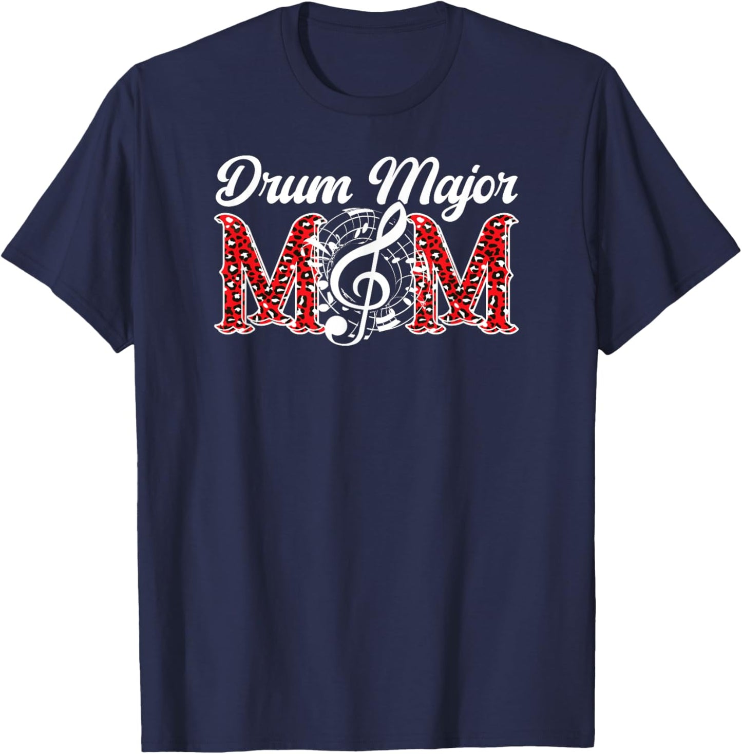 Drum Major Mom Leopard Mom Of A Drum Major Mother T-Shirt - T-Shirt | Navy