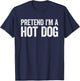 Pretend I'm A Hot Dog Shirt Adult Kids Men Women Costume T-Shirt - T-Shirt | Navy