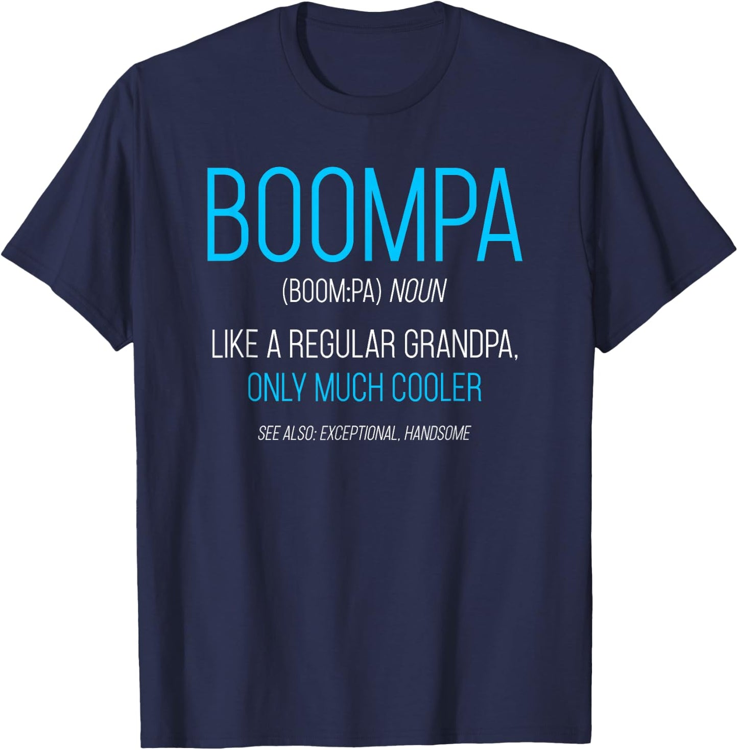 Boompa Design: Like A Regular Grandpa Definition Cooler T-Shirt - T-Shirt | Navy