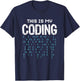 Programmer Programming Coding Software Developer Sayings T-Shirt - T-Shirt | Navy