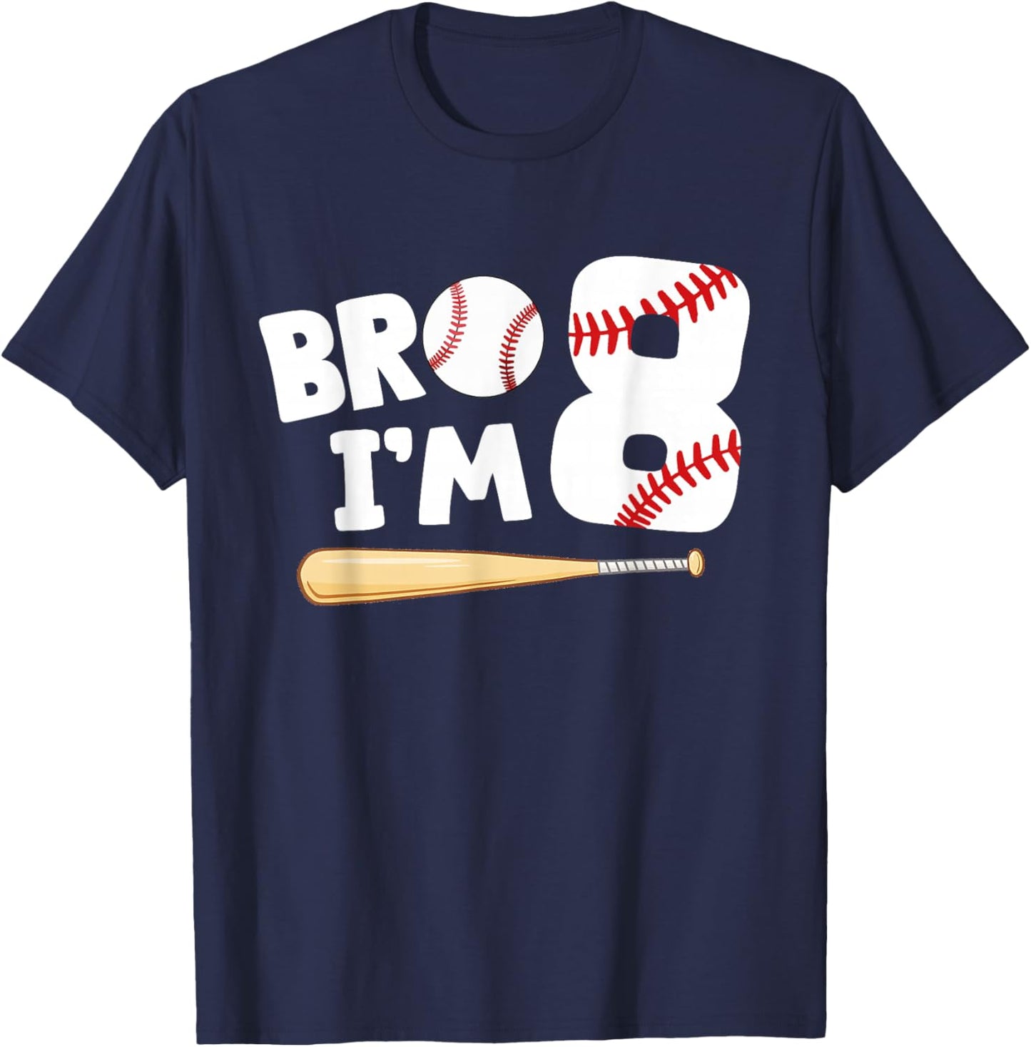 8th Birthday Shirt Boy Bro I'm 8 Year Old Baseball Theme T-Shirt - T-Shirt | Navy