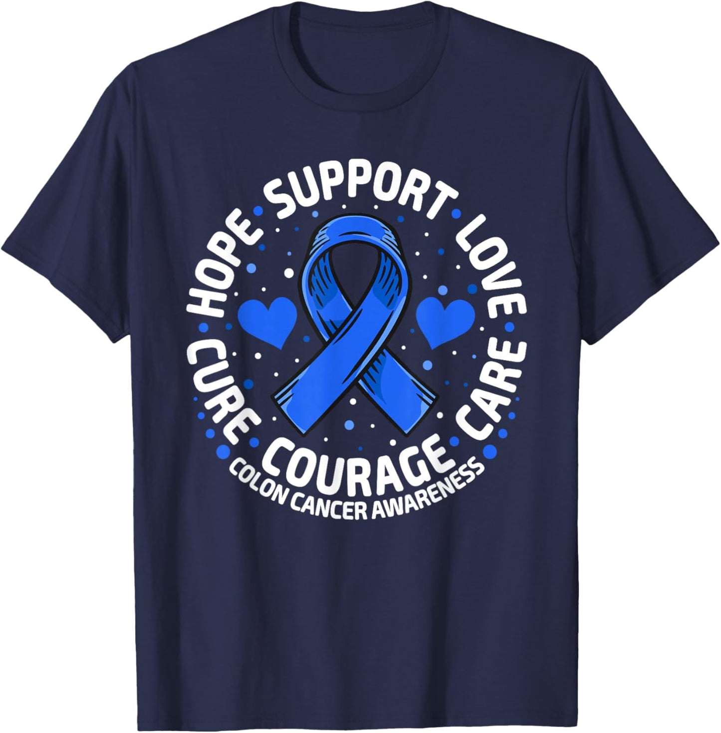 Colorectal Cancer Family Support Blue Colon Cancer Awareness T-Shirt - T-Shirt | Navy