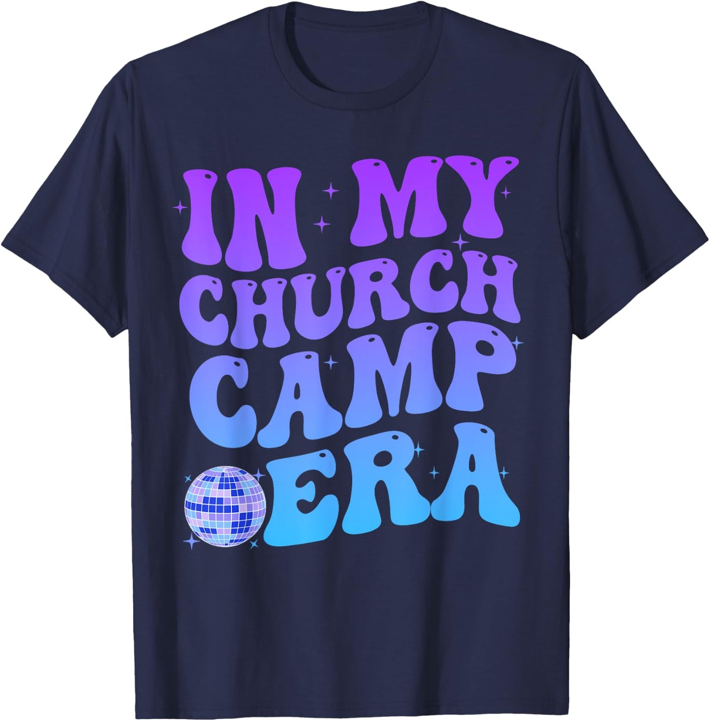 In My Church Camp Era Funny Groovy Summer Camping T-Shirt - T-Shirt | Navy