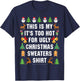 This Is My It's Too Hot For Ugly Christmas Sweaters,Short Sleeve T-Shirt - T-Shirt | Navy