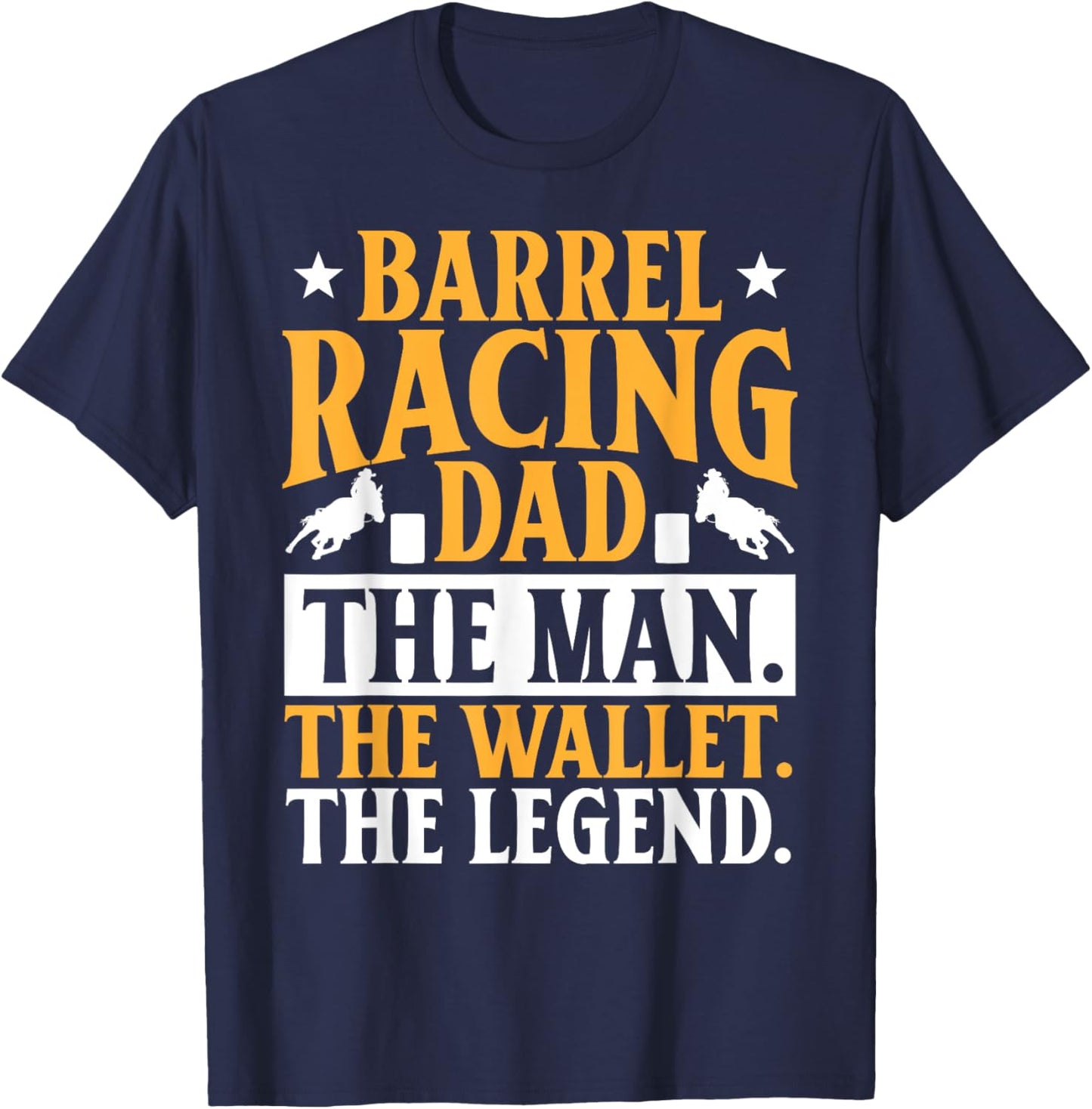 Barrel Racing Dad Horse Barrel Racer T-Shirt - T-Shirt | Navy
