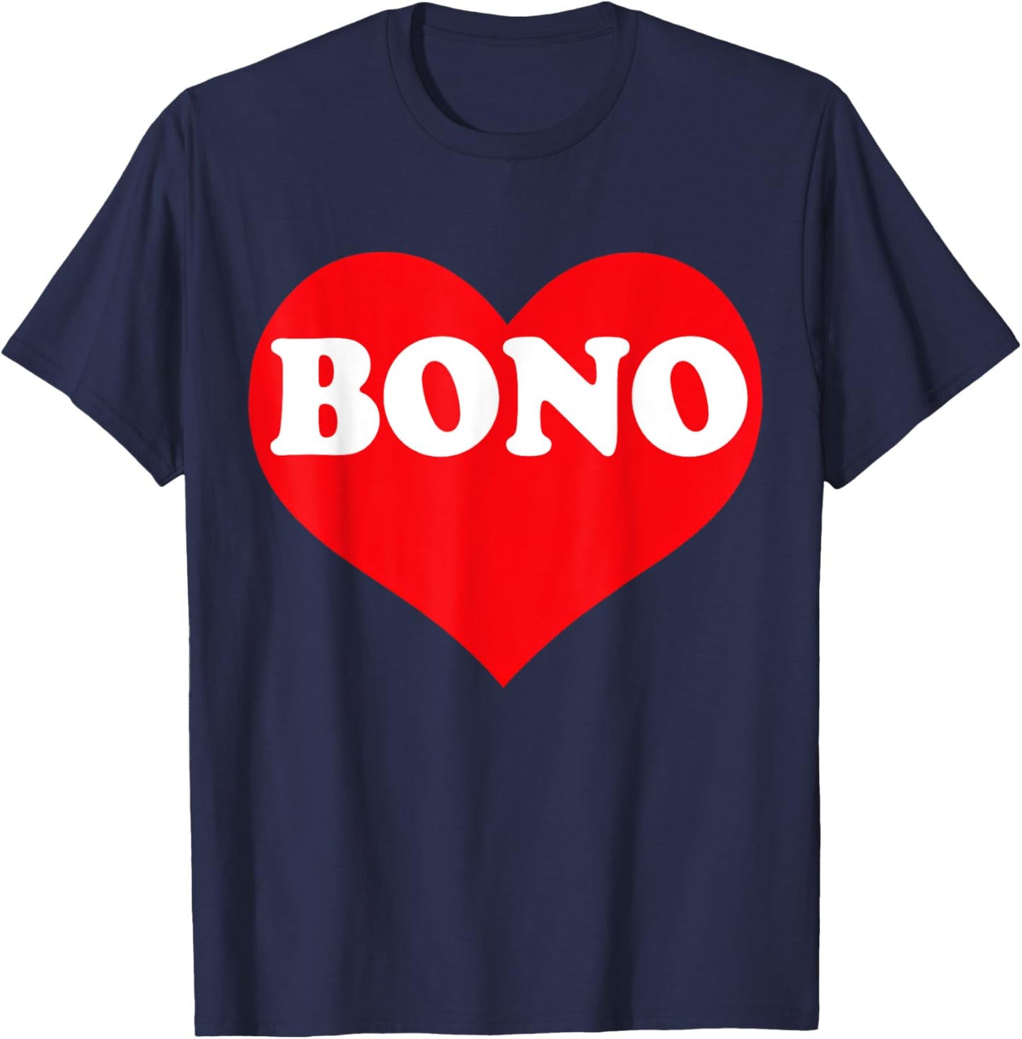 I Heart Bono, I Love Bono Custom T-Shirt - T-Shirt | Navy