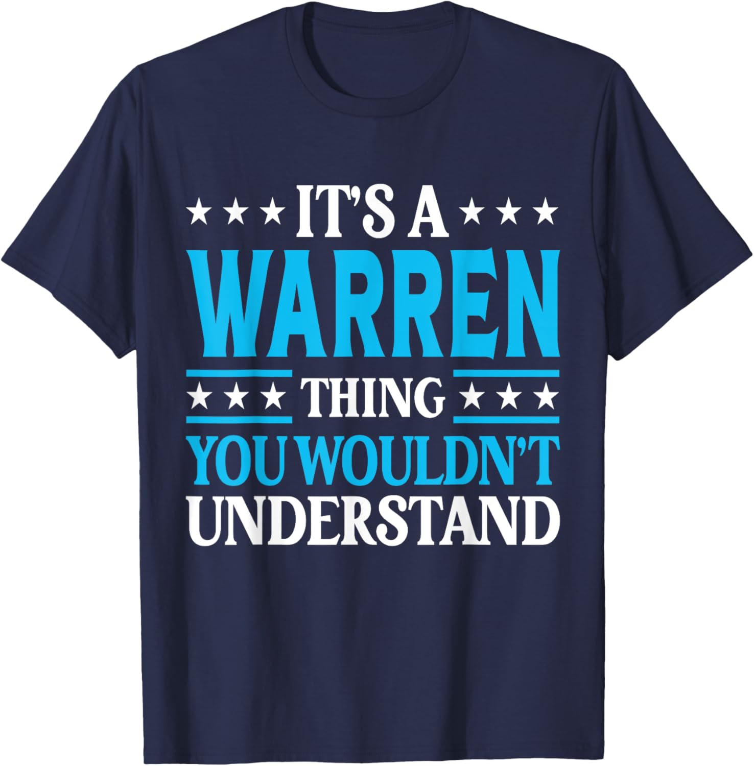 It's A Warren Thing Surname Funny Family Last Name Warren T-Shirt - T-Shirt | Navy